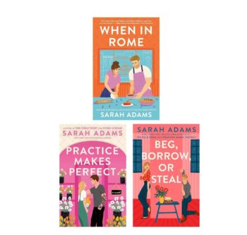When in Rome Series by Sarah Adams – 3 Book Set (When in Rome, Practice Makes Perfect, Beg, Borrow, or Steal)