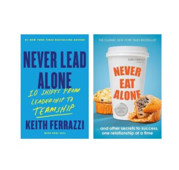 Keith Ferrazzi 2-Book Set: Never Eat Alone & Never Lead Alone – Leadership & Networking Bestsellers